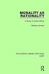 Morality as Rationality: A Study of Kant's Ethics (Routledge Library Editions: Kant) Morality as Rationality: A Study of Kant's Ethics (Routledge Library Editions: Kant)