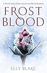Frostblood by Elly Blake