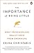 The Importance of Being Little: What Young Children Really Need from Grownups