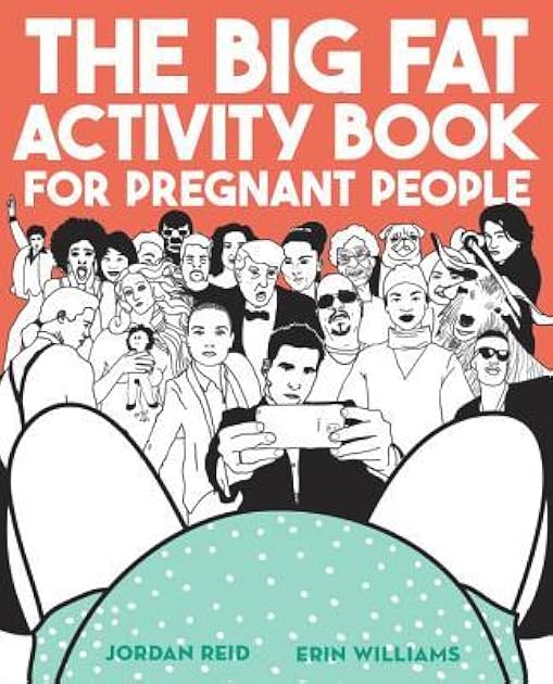The Big Fat Activity Book for Pregnant People (Big Activity Book)