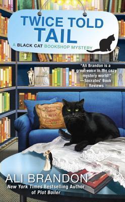 Twice Told Tail (Black Cat Bookshop Mystery #6)
