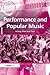 Performance and Popular Music: History, Place and Time (Ashgate Popular and Folk Music Series)