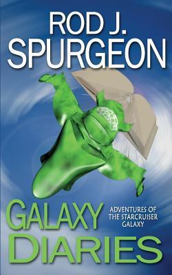 Galaxy Diaries (The Adventures of the Starcruiser Galaxy)