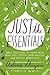 Just the Essentials: How Es...