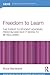 Freedom to Learn (Research into Higher Education)