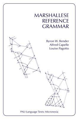 Marshallese Reference Grammar (PALI Language Texts―Micronesia)