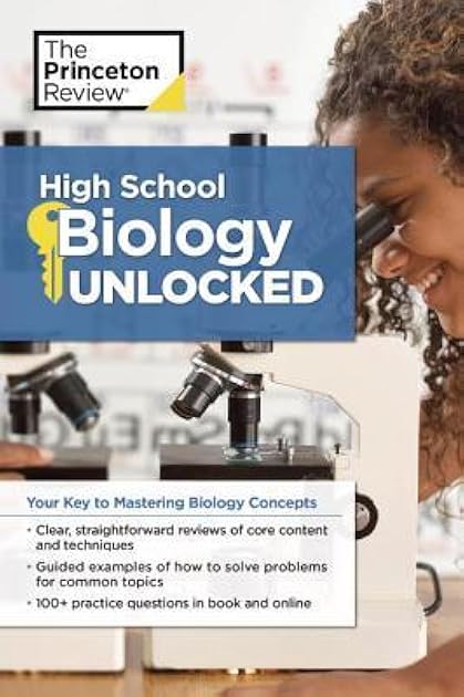 High School Biology Unlocked: Your Key to Understanding and Mastering Complex Biology Concepts (High School Subject Review)