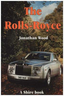 The Rolls Royce (Shire Library)