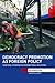 Democracy Promotion as Foreign Policy (Interventions)