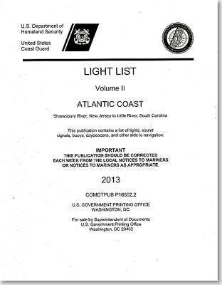 Light List, 2013, V. 2, Atlantic Coast, Shrewsbury River, New Jersey to Little River, South Carolina (Light List, Vol.2: Atlantic Coast, Shrewsbury River, New Jersey to Little River, South Carolina)