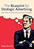 The Blueprint for Strategic...
