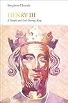 Henry III: A Simple and God-Fearing King (Penguin Monarchs)