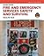 Fire and Emergency Services Safety & Survival by Travis M Ford