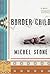 Border Child by Michel Stone