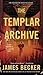 The Templar Archive (The Lo...