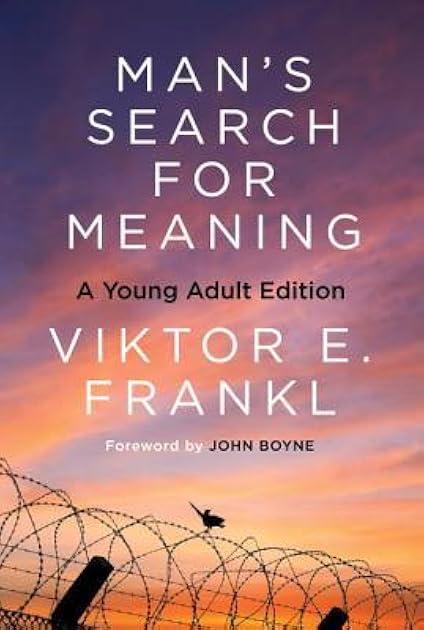 Man's Search for Meaning: A Young Adult Edition