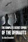 The Complete Secret Cipher of the UFONauts
