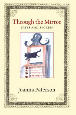 Through the Mirror: Tales and Stories