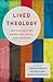 Lived Theology: New Perspec...