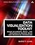 Data Visualization Toolkit: Using Javascript, Rails, and Postgres to Present Data and Geospatial Information (Addison-wesley Professional Ruby Series)