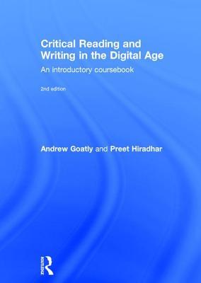 Critical Reading and Writing in the Digital Age: An Introductory Coursebook