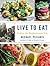Live to Eat by Michael Psilakis