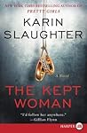 The Kept Woman by Karin Slaughter