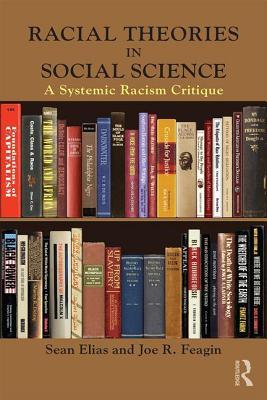 Racial Theories in Social Science (New Critical Viewpoints on Society)