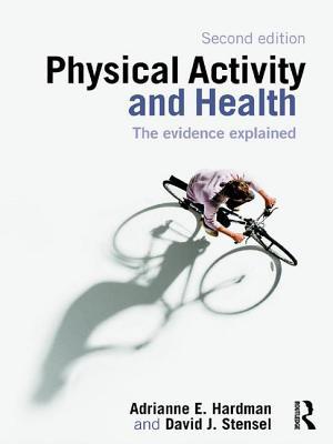 Physical Activity and Health: The Evidence Explained