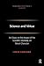 Science and Virtue: An Essay on the Impact of the Scientific Mentality on Moral Character (Ashgate New Critical Thinking in Philosophy)