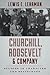 Churchill, Roosevelt & Company: Studies in Character and Statecraft