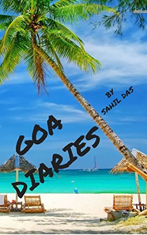 Goa Diaries (Kindle Edition)