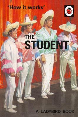How It Works: The Student (Ladybirds for Grown-Ups)