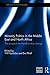 Minority Politics in the Middle East and North Africa by Will Kymlicka