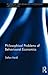 Philosophical Problems of Behavioural Economics (Routledge INEM Advances in Economic Methodology)