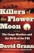 Killers of the Flower Moon: The Osage Murders and the Birth of the FBI