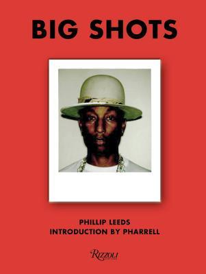Big Shots!: Polaroids from the World of Hip-Hop and Fashion