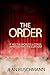 THE ORDER: If all the world's a stage, who's behind the curtain?