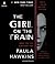 The Girl on the Train by Paula Hawkins