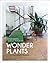 Wonderplants: Your Urban Jungle Interior
