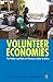 Volunteer Economies: The Po...