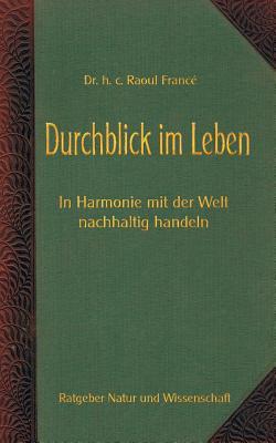 Die verborgene Ordnung des Weltsystems: Neue Erkenntnisse über die schöpferischen Kräfte der Natur (German Edition)