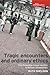 Tragic encounters and ordinary ethics by Ruth Sheldon