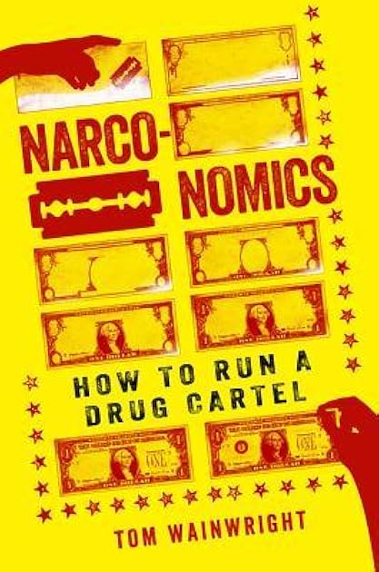 Narconomics: How to Run a Drug Cartel