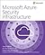Microsoft Azure Security Infrastructure (IT Best Practices - Microsoft Press)