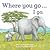 Where You Go I Go (Meadowside Picture Book)