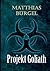 Projekt Goliath (German Edition)