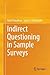 Indirect Questioning in Sample Surveys
