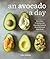 An Avocado a Day: More than...