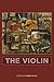 The Violin (Eastman Studies in Music, 135)
